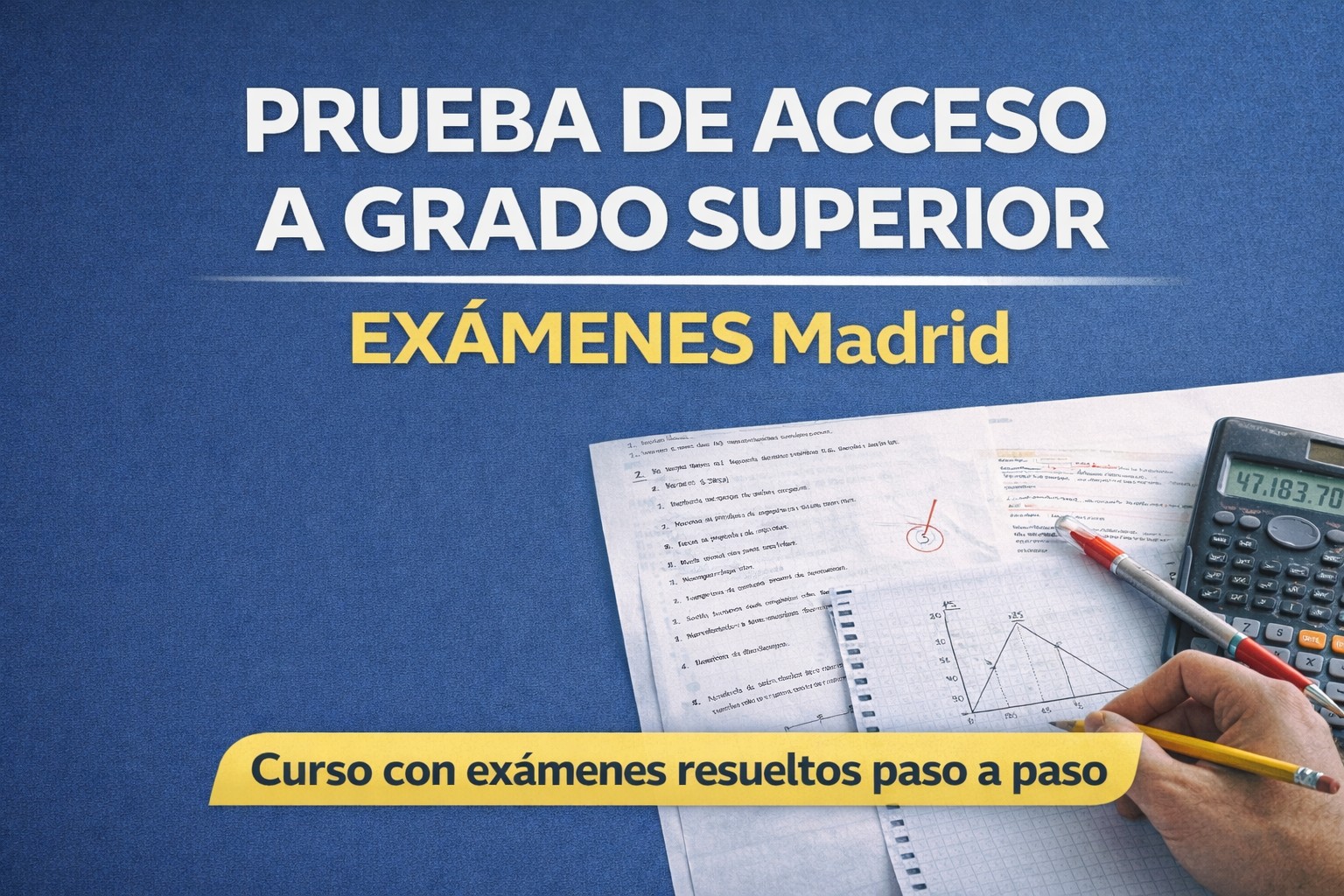 Prueba de Acceso a Grado Superior Madrid – Curso completo